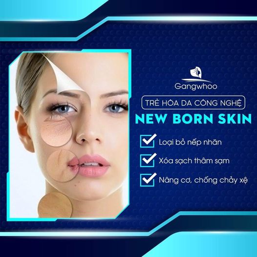 Ưu điểm vượt trội của công nghệ trẻ hoá da New Born Skin