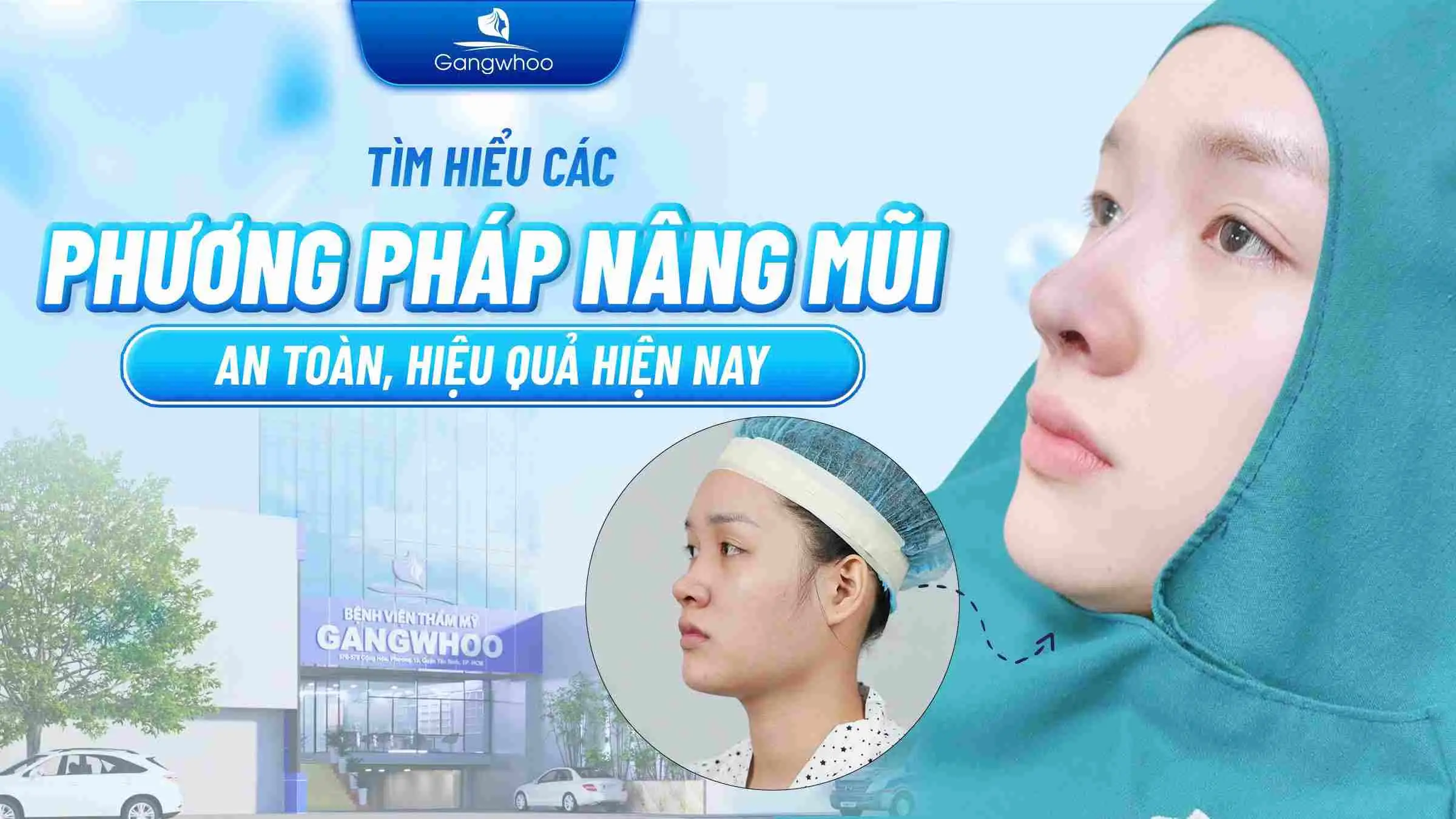 Tìm Hiểu Các Phương Pháp Nâng Mũi An Toàn, Hiệu Quả Hiện Nay