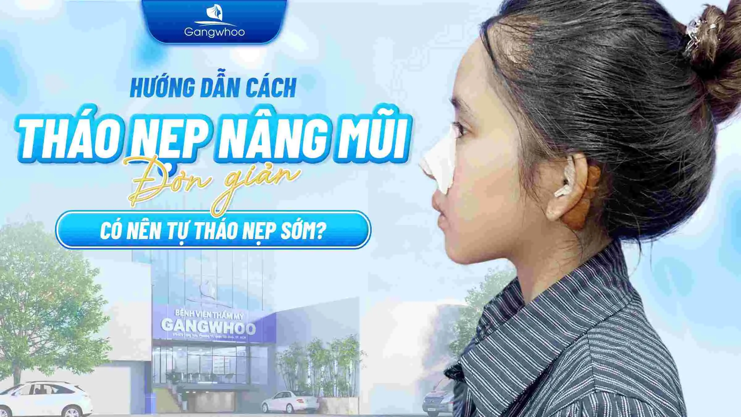 Hướng Dẫn Cách Tháo Nẹp Nâng Mũi Đơn Giản? Có Nên Tự Tháo Nẹp Sớm
