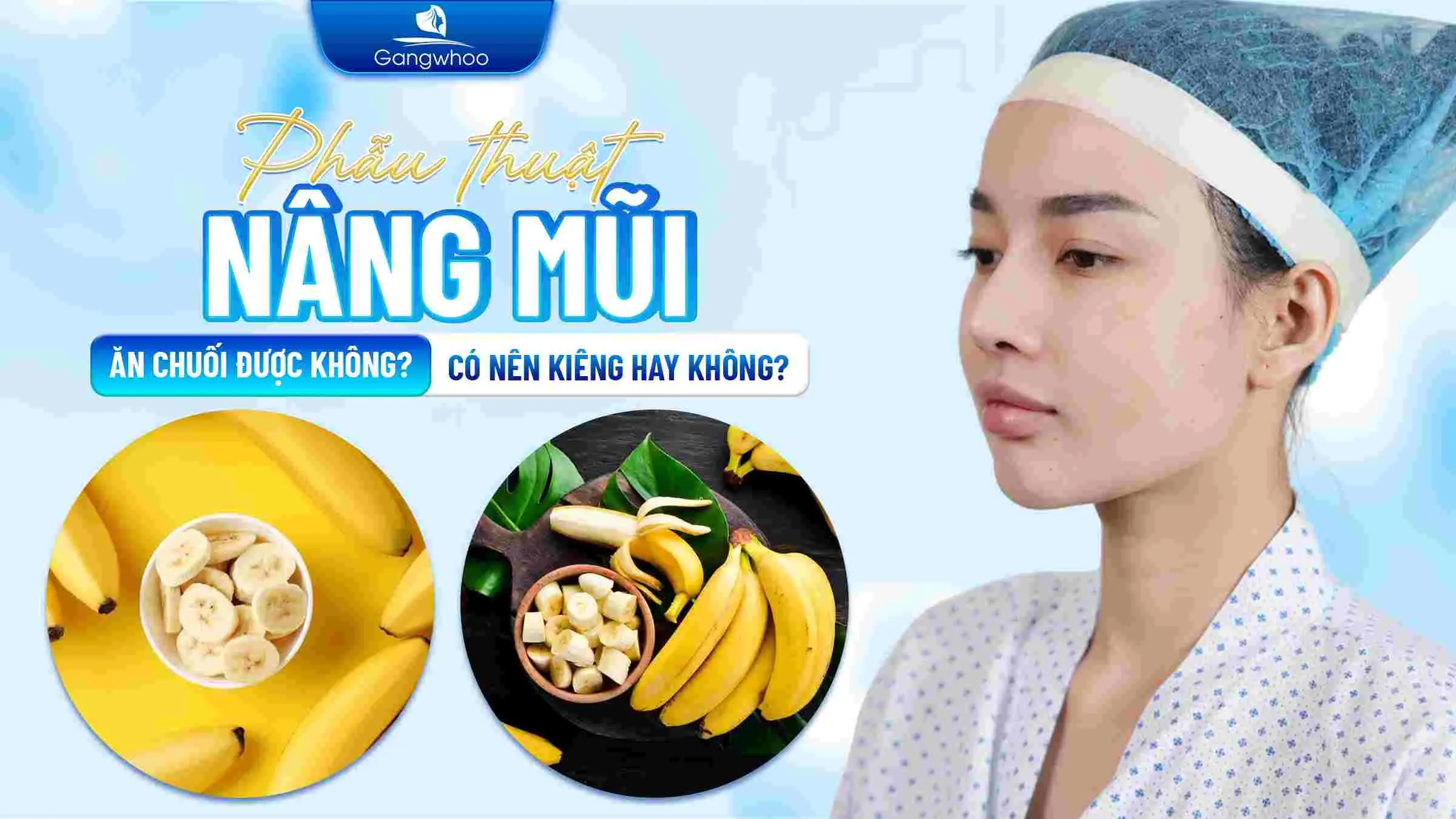 Nâng Mũi Ăn Chuối Được Không? Có Nên Kiêng Hay Không