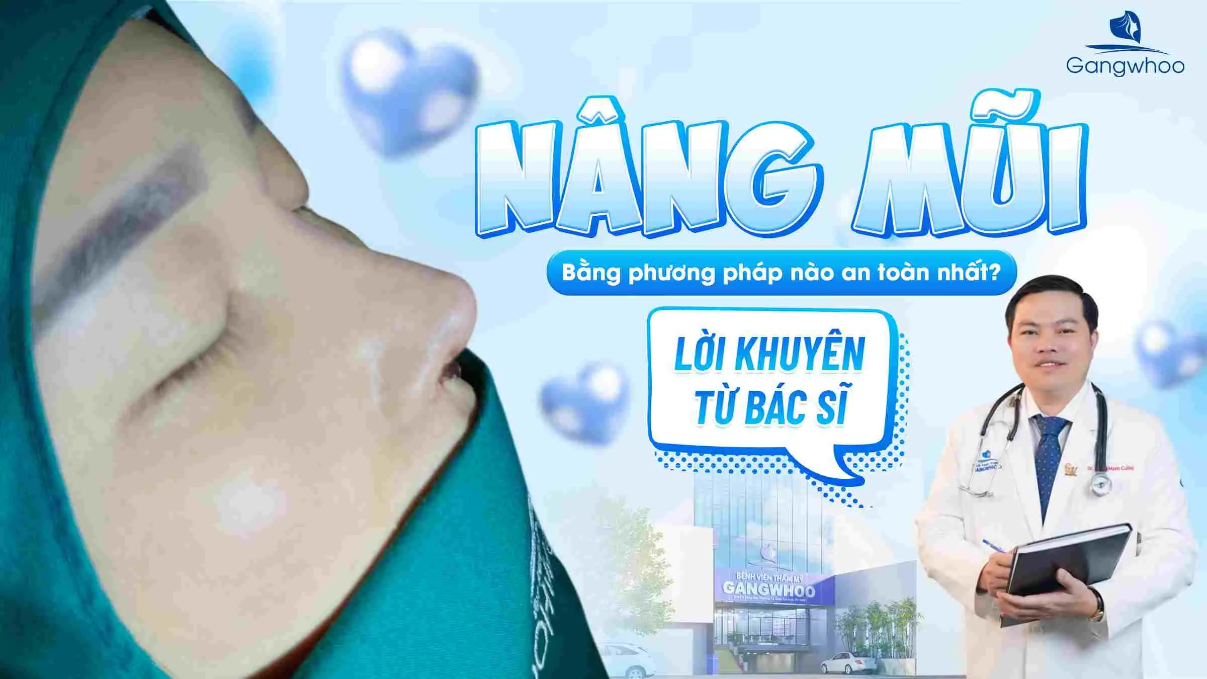 Nâng Mũi Bằng Phương Pháp Nào An Toàn Nhất? Lời Khuyên Từ Bác Sĩ
