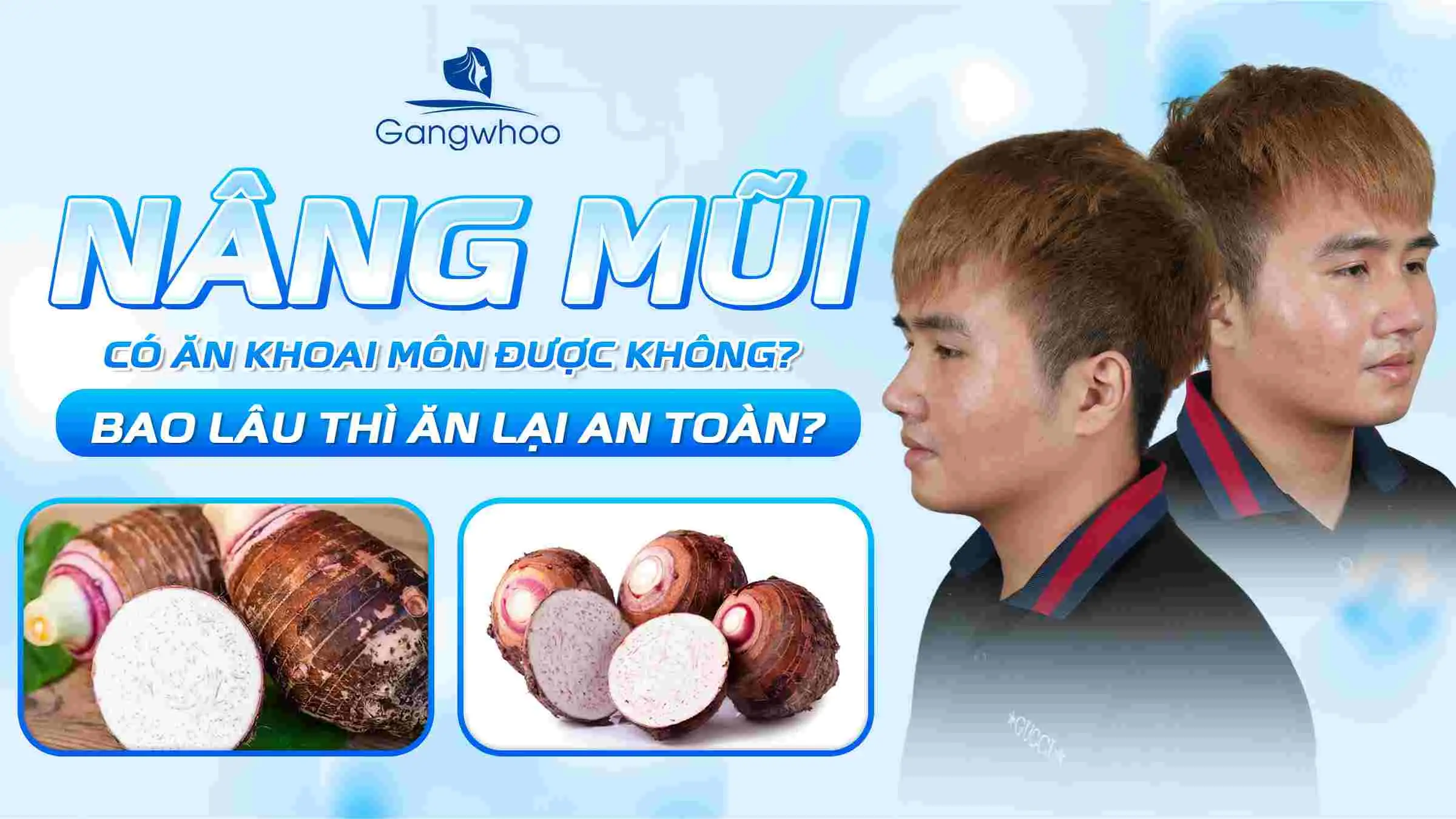 Nâng Mũi Có Ăn Khoai Môn Được Không? Bao Lâu Thì Ăn Lại An Toàn?